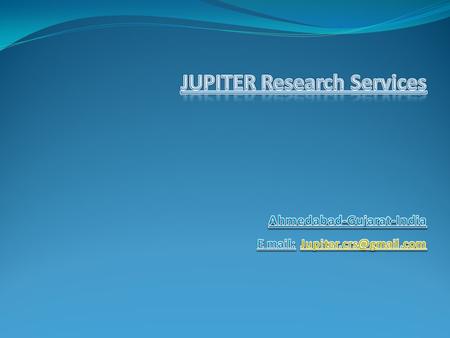 Our Vision:- We; Jupiter Research Services; are a Clinical Research Service provider, providing the core clinical research services like site management,