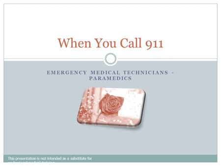 Emergency Medical Technicians - Paramedics