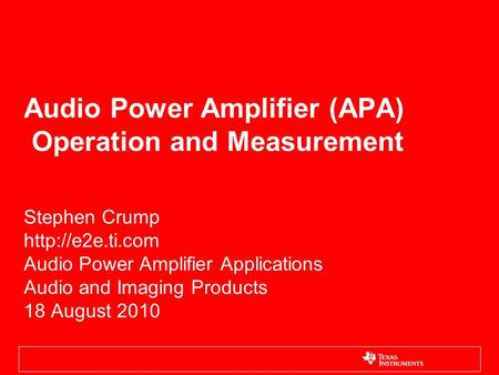 Audio Power Amplifier (APA) Operation and Measurement
