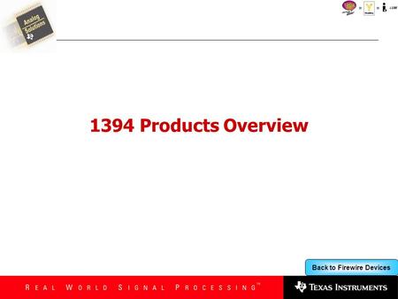 1394 Products Overview.