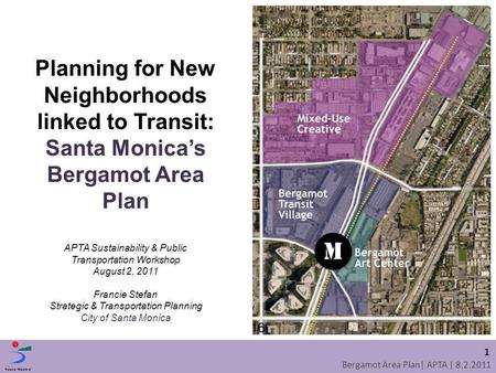 Planning for New Neighborhoods linked to Transit: Santa Monica’s