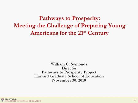 Pathways to Prosperity Project Harvard Graduate School of Education