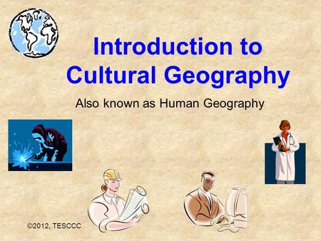 Introduction to Cultural Geography