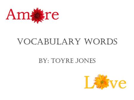 Vocabulary words By: Toyre Jones. Email: Electronic mail which allows individuals with an account to send messages to another person with an e-mail account.