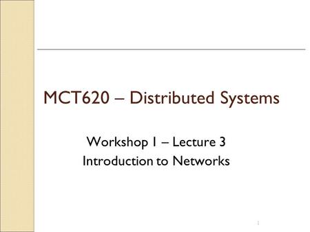 MCT620 – Distributed Systems