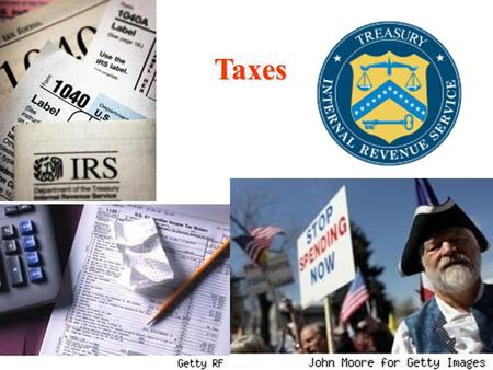 Taxes. What are Good Taxes? According to Adam Smith: Simple to understand Dont provide negative incentives Avoid loopholes IRS manual – 2,500,000 pages.