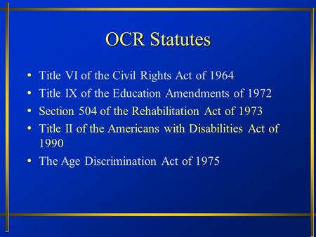OCR Statutes Title VI of the Civil Rights Act of 1964