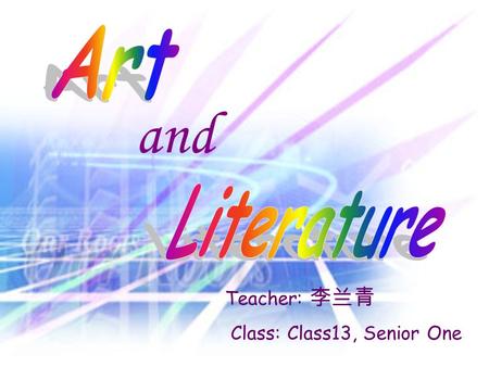 And Teacher: Class: Class13, Senior One. Great artists of the world Vincent van Gogh Mozart.