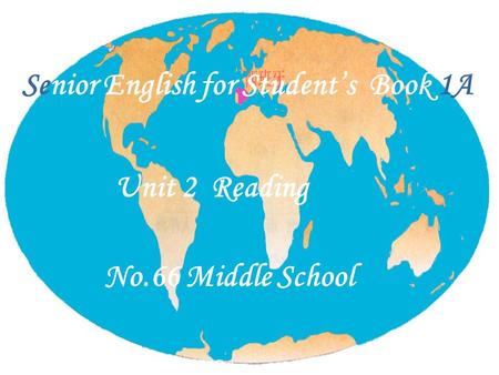 Senior English for Students Book 1A Unit 2 Reading No.66 Middle School.