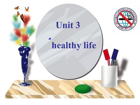 Unit 3 healthy life.