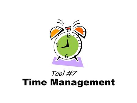 Time Management Tool #7. Bad news! You cant change time! More time would not help! The tyranny of the urgent A problem of priorities.