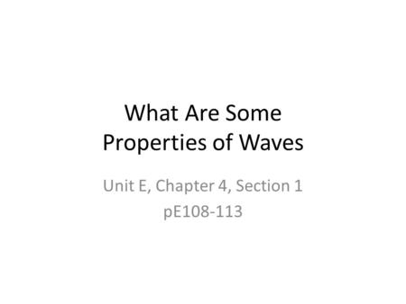 What Are Some Properties of Waves