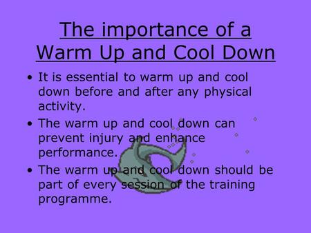 The importance of a Warm Up and Cool Down