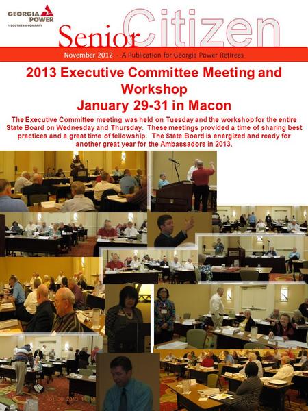 November 2012 - A Publication for Georgia Power Retirees 2013 Executive Committee Meeting and Workshop January 29-31 in Macon The Executive Committee meeting.