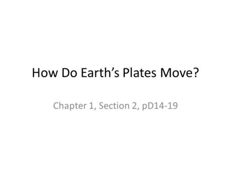 How Do Earth’s Plates Move?