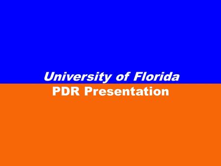 University of Florida PDR Presentation. Vehicle Design Diameter: 5.86 Length: 135 Static Stability Margin: 1.4 Total Weight: 23.6 lbs.