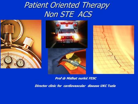 Patient Oriented Therapy Non STE ACS