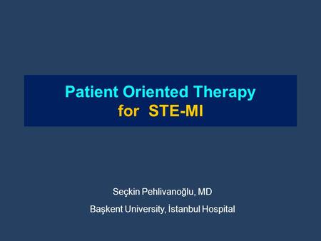 Patient Oriented Therapy for STE-MI