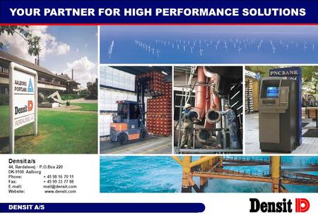 YOUR PARTNER FOR HIGH PERFORMANCE SOLUTIONS