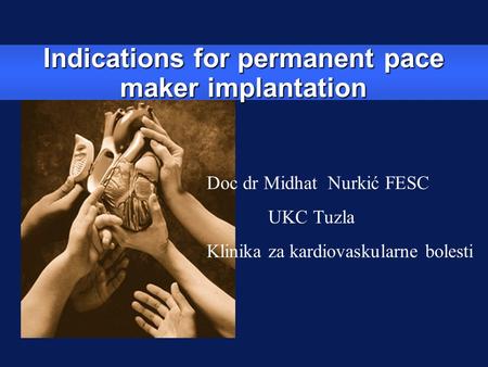 Indications for permanent pace maker implantation