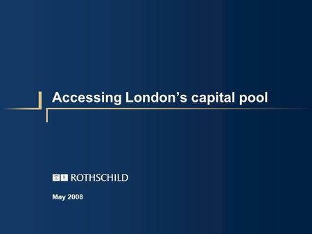 Accessing Londons capital pool May 2008 AFG. 2 Investor profiles – they will not all be British Different types of fund with varying investment styles.