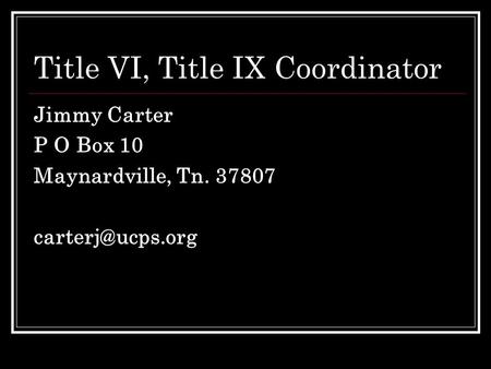 Title VI, Title IX Coordinator