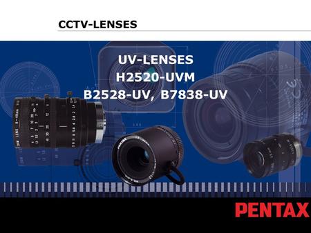 UV-LENSES H2520-UVM B2528-UV, B7838-UV