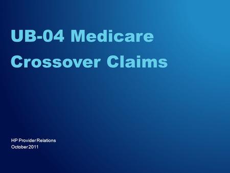 UB-04 Medicare Crossover Claims