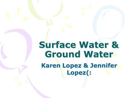 Surface Water & Ground Water