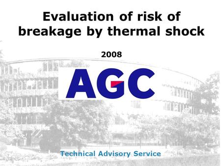 Evaluation of risk of breakage by thermal shock