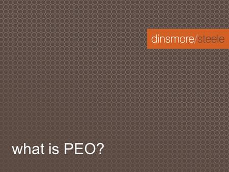 What is PEO?.