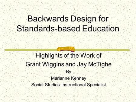 Backwards Design for Standards-based Education