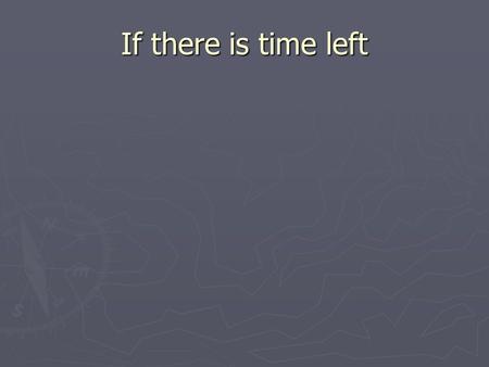 If there is time left. Different categories for different word-classes NOUNS – number, possession NOUNS – number, possession VERBS – tense, person, participles.