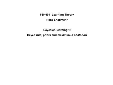Bayes rule, priors and maximum a posteriori