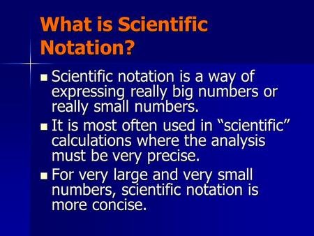 What is Scientific Notation?
