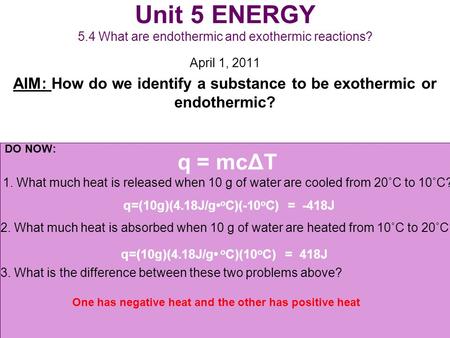 Unit 5 ENERGY 5.4 What are endothermic and exothermic reactions?
