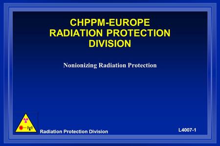 CHPPM-EUROPE RADIATION PROTECTION DIVISION