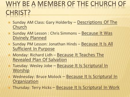 Why Be A Member Of The Church Of Christ?