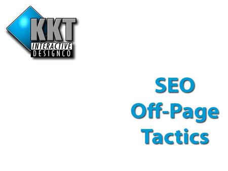 On Page Tactics Contents… What is Off-Page Optimization? Majestic Analysis…. SEOMoz Analysis…. Google PageRank explanation… Why get backlinks… Link Varieties.
