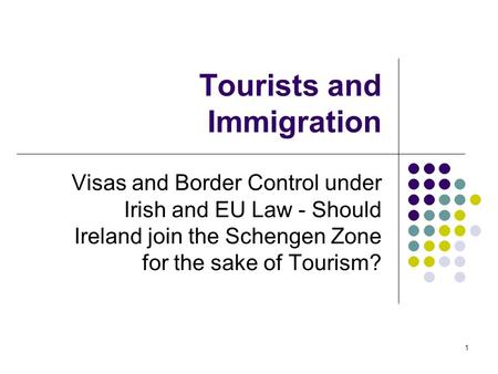 Tourists and Immigration