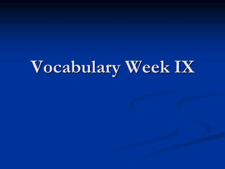Vocabulary Week IX. Sordid Morally vile; dirty; filthy; poor; rundown Morally vile; dirty; filthy; poor; rundown The houses that remained after the flooding.
