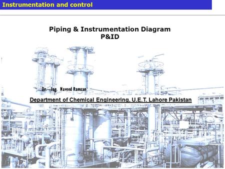 Piping & Instrumentation Diagram