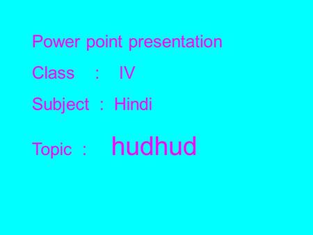 Power point presentation