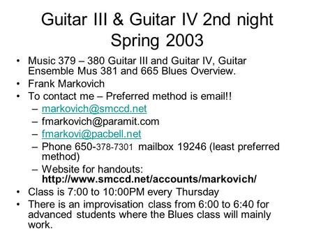 Guitar III & Guitar IV 2nd night Spring 2003