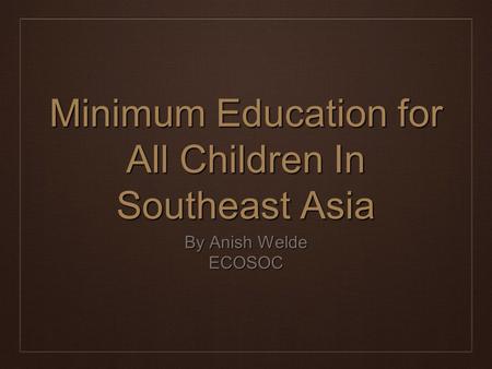 Minimum Education for All Children In Southeast Asia