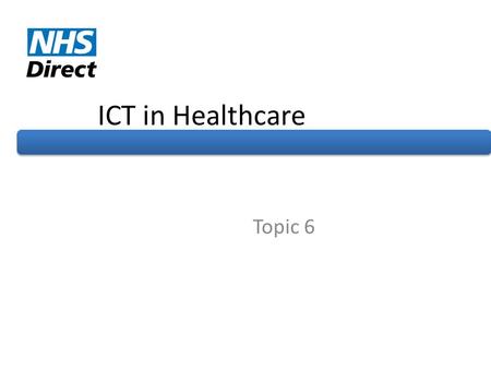 ICT in Healthcare Topic 6.