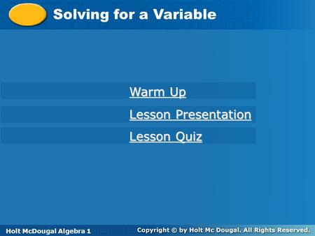 Solving for a Variable Warm Up Lesson Presentation Lesson Quiz