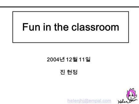 Fun in the classroom 2004 12 11