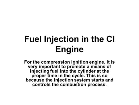 Fuel Injection in the CI Engine