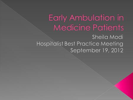 Early Ambulation in Medicine Patients